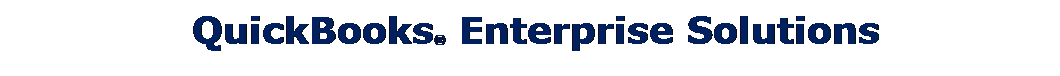 Text Box: &nbsp;QuickBooks� Enterprise Solutions 
jjj
&nbsp;
